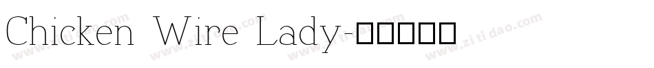 Chicken Wire Lady字体转换